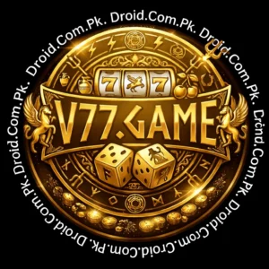 V77 Game APK Download & Earn Real Money & Win Big Rewards 1